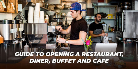 Guide to Opening a Restaurant, Diner, Buffet and Cafe 6