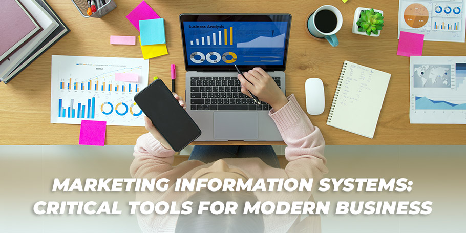 Marketing Information Systems: Critical Tools for Modern Business 1