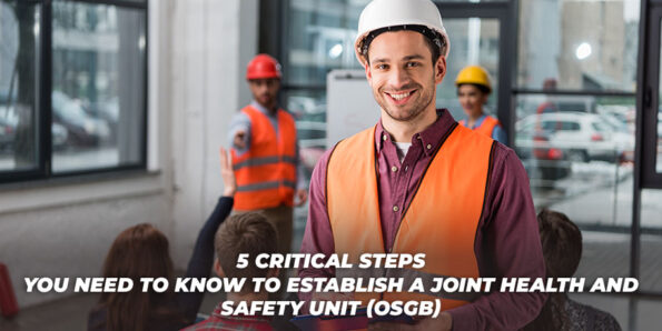 5 Critical Steps You Need To Know To Establish A Joint Health And Safety Ünit Osgb görseli