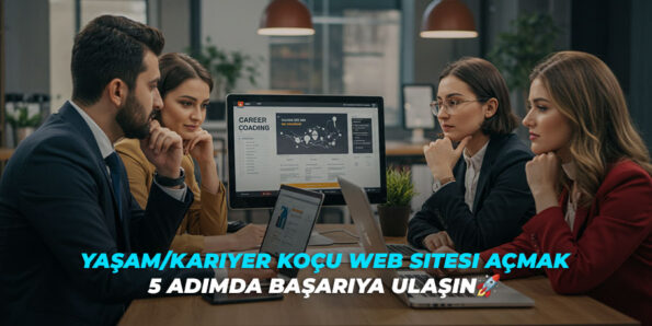 Yaşam Kariyer Koçu Web Sitesi Açmak görseli