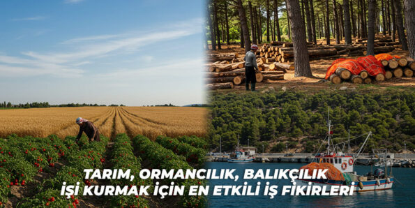 Tarım Ormancılık Balıkçılık İşi Kurmak görseli