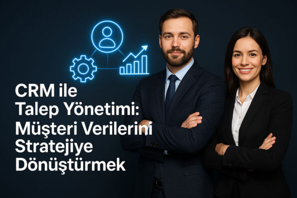 Crm ile Talep Yönetimi görseli