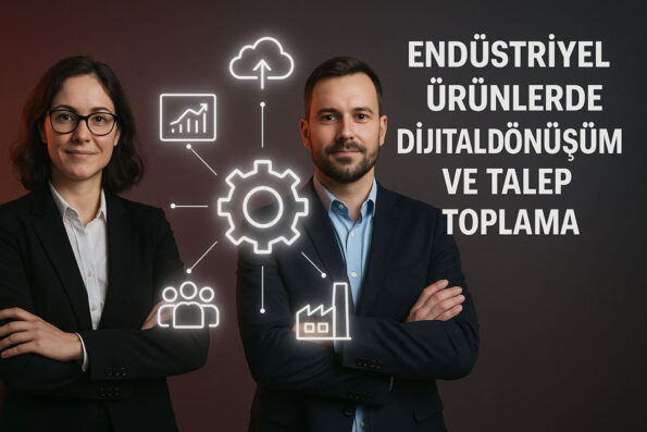 Endüstriyel Ürünlerde Dijital Dönüşüm görseli