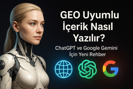 GEO uyumlu içerik yazım metodları