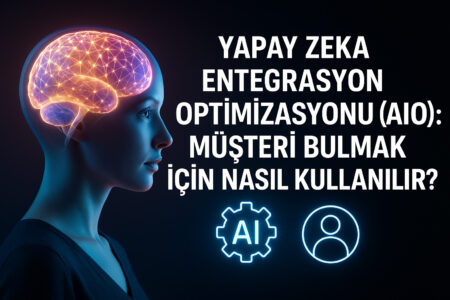 (AIO): Müşteri Bulmak İçin Nasıl Kullanılır?