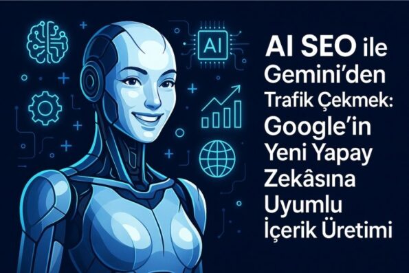 Ai Seo Google İçerik Üretmek Trafik Çekmek görseli