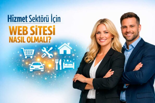 Hizmet Sektörü için Web Sitesi Nasıl Olmalı görseli