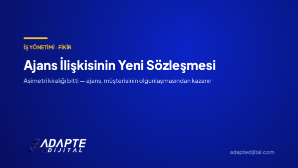 Ajans İlişkisinin Yeni Sözleşmesi — Adapte Dijital kapak görseli