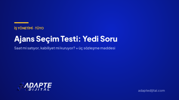 Ajans Seçim Testi: Yedi Soru — Adapte Dijital kapak görseli