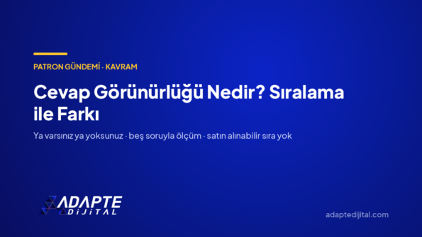 Cevap Görünürlüğü Nedir? Sıralama ile Farkı — Adapte Dijital kapak görseli