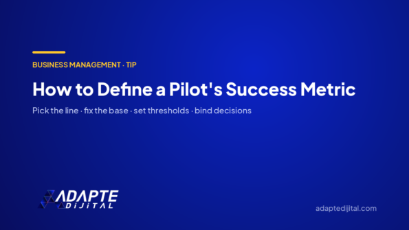 How to Define a Pilot's Success Metric — Adapte Dijital cover image