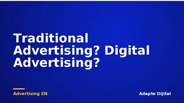 Traditional Advertising? Digital Advertising?