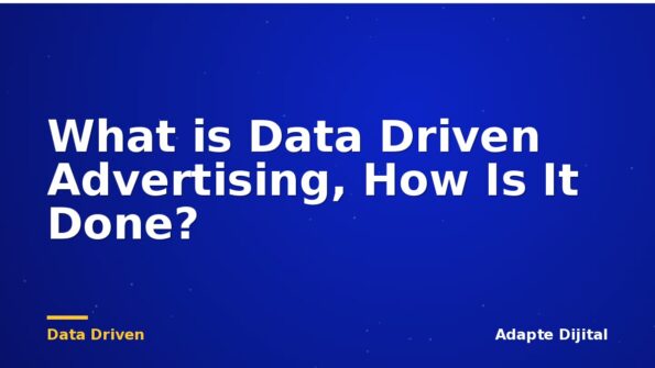 What is Data Driven Advertising, How Is It Done?