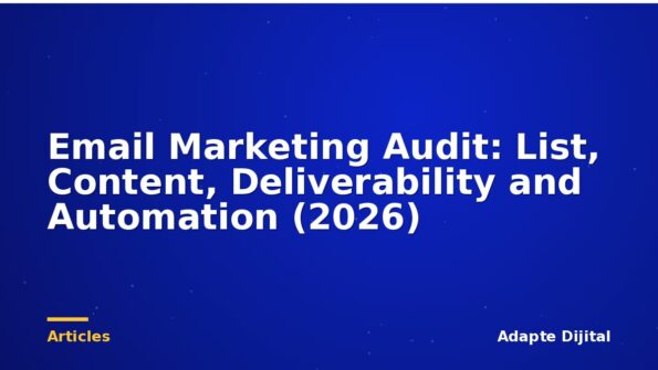 Email Marketing Audit: List, Content, Deliverability and Automation (2026)