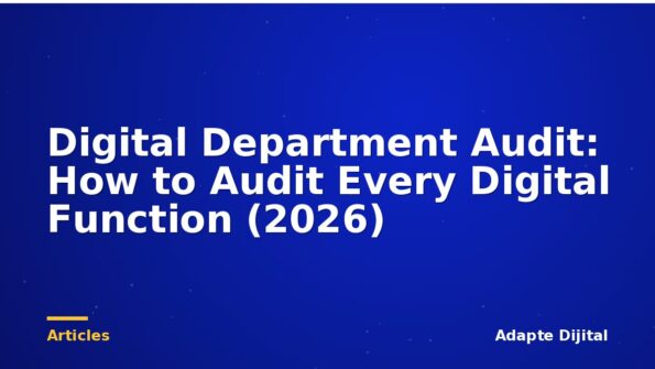 Digital Department Audit: How to Audit Every Digital Function (2026)