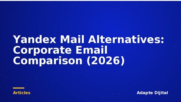 Yandex Mail Alternatives: Corporate Email Comparison (2026)