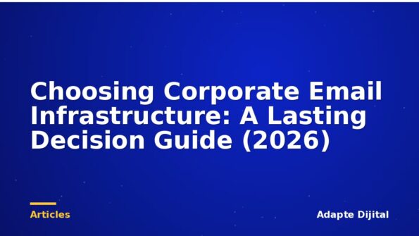 Choosing Corporate Email Infrastructure: A Lasting Decision Guide (2026)