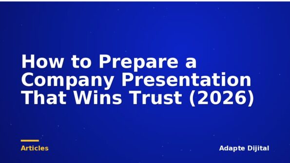How to Prepare a Company Presentation That Wins Trust (2026)