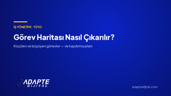 Görev Haritası Nasıl Çıkarılır? — Adapte Dijital kapak görseli