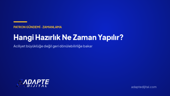 Hangi Hazırlık Ne Zaman Yapılır? — Adapte Dijital kapak görseli