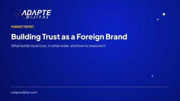Building Trust as an Unknown Foreign Brand — Adapte Dijital cover image