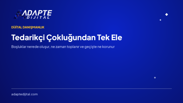 Tedarikçi Çokluğundan Tek Ele Nasıl Geçilir? — Adapte Dijital kapak görseli