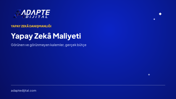 Yapay Zekâ Maliyeti: Gerçekte Ne Kadar Tutar? — Adapte Dijital kapak görseli