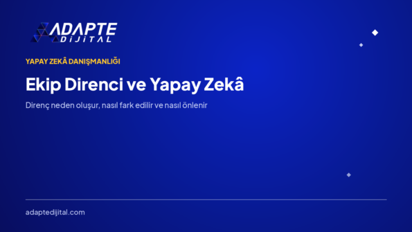 Ekip Direnci: Sistem Var Ama Kimse Kullanmıyor — Adapte Dijital kapak görseli