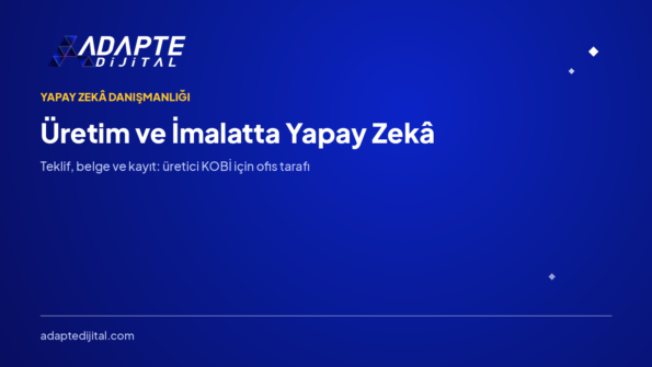 Üretim ve İmalatta Yapay Zekâ: Ofis Tarafı — Adapte Dijital kapak görseli