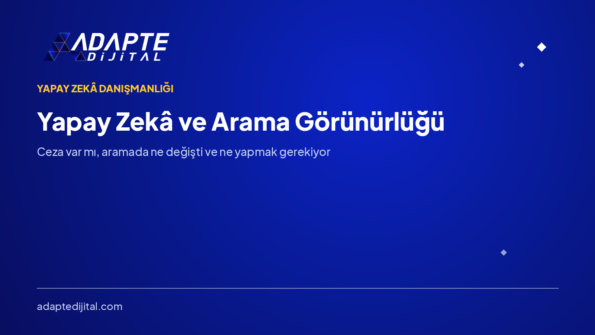 Yapay Zekâ ve Arama Görünürlüğü: Ne Değişti? — Adapte Dijital kapak görseli