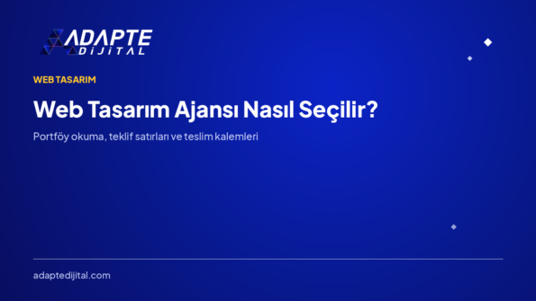 Web Tasarım Ajansı Nasıl Seçilir? — Adapte Dijital kapak görseli