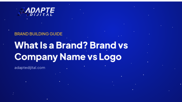 What Is a Brand? Brand vs Company Name vs Logo — Adapte Dijital kapak görseli