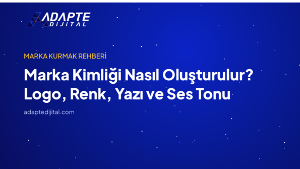 Marka Kimliği Nasıl Oluşturulur? Logo, Renk, Yazı ve Ses Tonu — Adapte Dijital kapak görseli