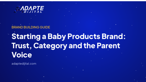 Starting a Baby Products Brand: Trust, Category and the Parent Voice — Adapte Dijital kapak görseli