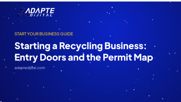 Starting a Recycling Business: Entry Doors and the Permit Map — Adapte Dijital kapak görseli
