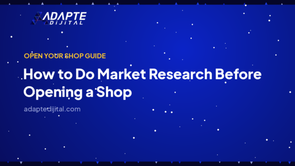 How to Do Market Research Before Opening a Shop — Adapte Dijital cover image