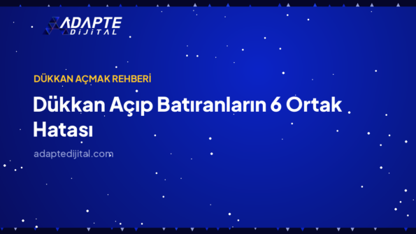 Dükkan Açıp Batıranların 6 Ortak Hatası — Adapte Dijital kapak görseli