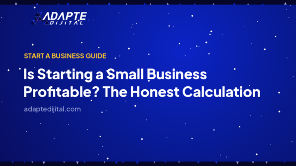Is Starting a Small Business Profitable? The Honest Calculation — Adapte Dijital cover image