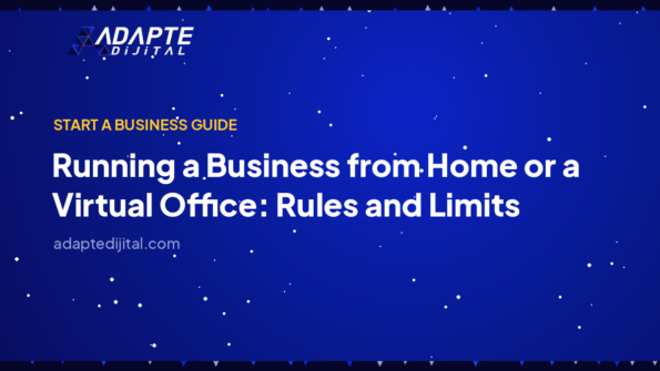 Running a Business from Home or a Virtual Office: Rules and Limits — Adapte Dijital cover image