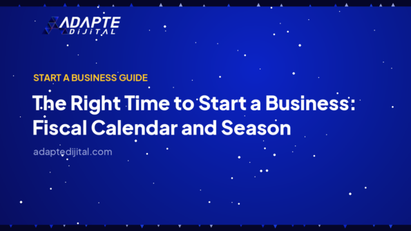 The Right Time to Start a Business: Fiscal Calendar and Season — Adapte Dijital cover image