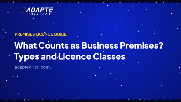 What Counts as Business Premises? Types and Licence Classes — Adapte Dijital cover image