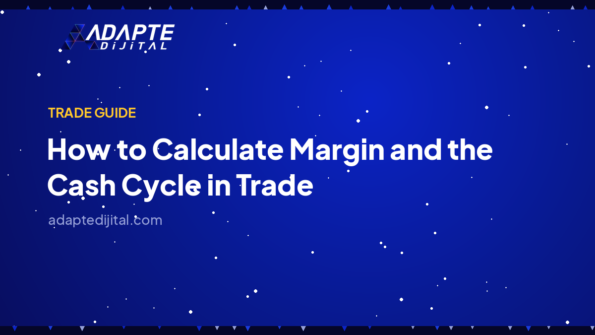 How to Calculate Margin and the Cash Cycle in Trade — Adapte Dijital cover image