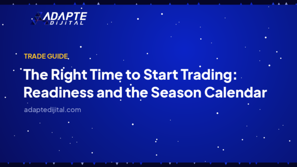 The Right Time to Start Trading: Readiness and the Season Calendar — Adapte Dijital cover image