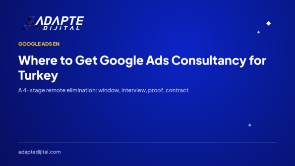 Where to Get Google Ads Consultancy for Turkey