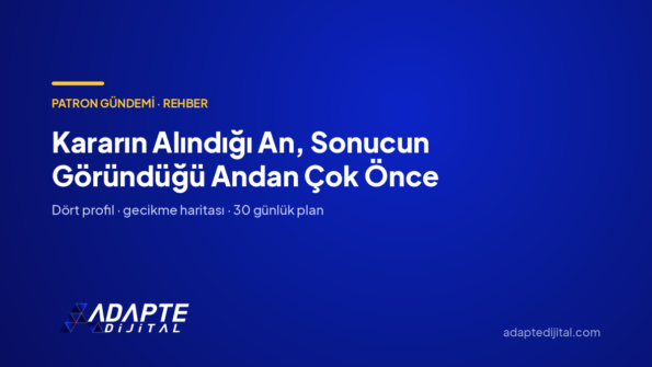 Kararın Alındığı An, Sonucun Göründüğü Andan Çok Önce — Adapte Dijital kapak görseli