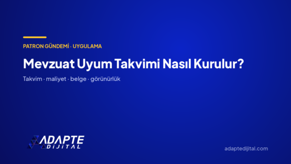 Mevzuat Uyum Takvimi Nasıl Kurulur? — Adapte Dijital kapak görseli