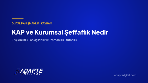 KAP ve Kurumsal Şeffaflık Nedir — Adapte Dijital kapak görseli