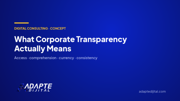 What Corporate Transparency Actually Means — Adapte Dijital cover image