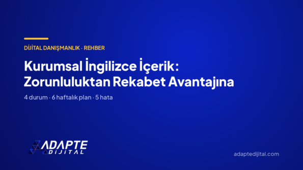 Kurumsal İngilizce İçerik: Zorunluluktan Rekabet Avantajına — Adapte Dijital kapak görseli