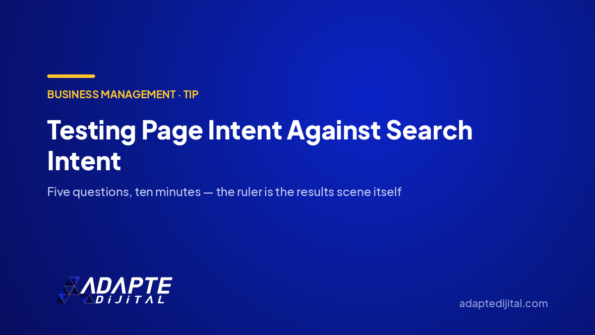 Testing Page Intent Against Search Intent — Adapte Dijital cover image